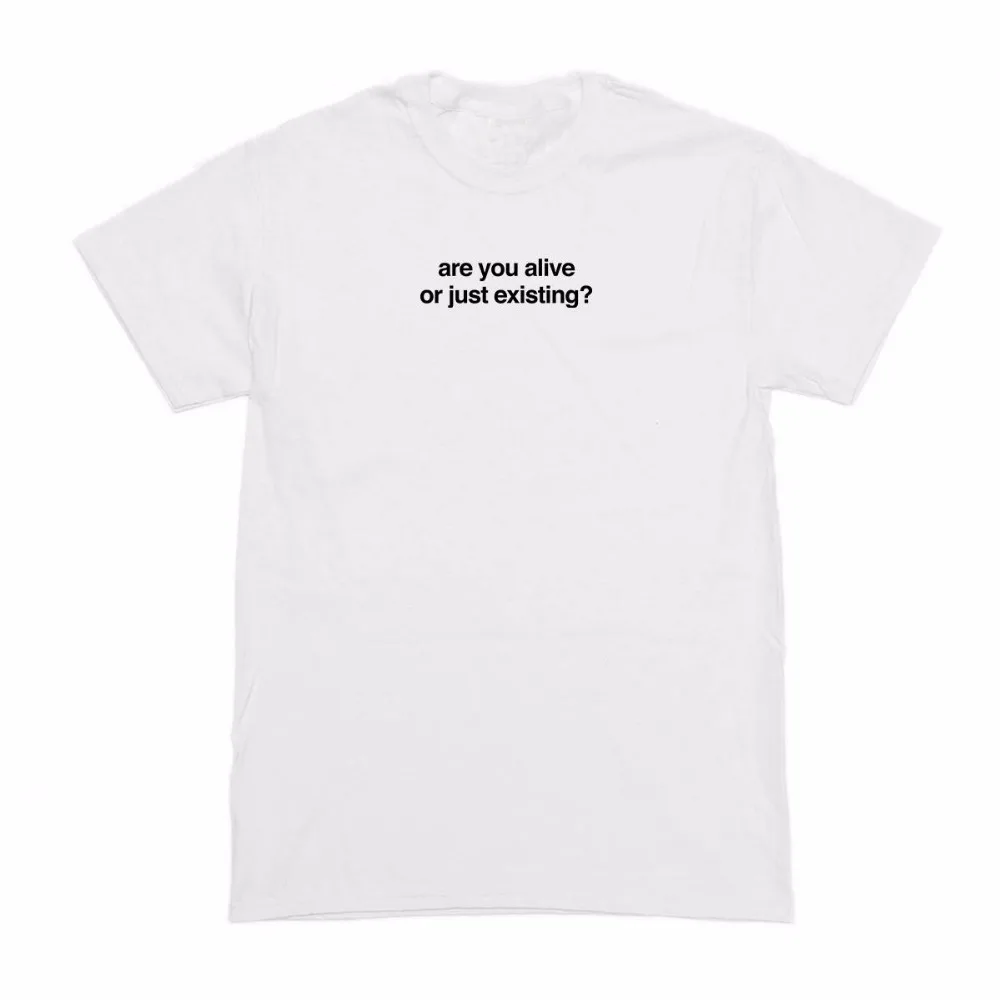 Vai Jūs Esat Dzīvs, Vai Tikai Esošo? T-Krekls sieviešu modes 90s jauniešu ielu stilu, goth grunge tumblr estētisko camisetas saukli tees